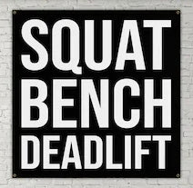 Squat, Bench, Deadlift